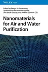 Nanomaterials for Air and Water Purification - Deepu A. (Universite de Bretagne-SUD Gopakumar ; Jyotishkumar (King Mongkut's University of Technology in North Bangkok Parameswaranpillai ; Jinu Jacob (Cochin University of Science and Technology George - 9783527350520