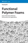 Functional Polymer Foams - Haoyang (Zhengzhou University Mi - 9783527352951