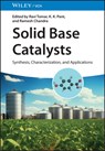 Solid Base Catalysts - Ravi (SRM Institute of Science & Technology Tomar ; K. K. (Indian Institute of Technology Delhi Pant ; Ramesh (University of Delhi Chandra - 9783527353767