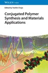 Conjugated Polymer Synthesis and Materials Applications - Yoshiki (Kyoto University Chujo - 9783527354436