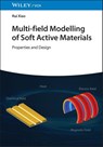 Multi-field Modeling of Soft Active Materials - Rui (Zhejiang University Xiao - 9783527354689