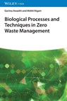 Biological Processes and Techniques in Zero Waste Management - Garima (Amity University Uttar Pradesh Awasthi ; Mohit (HBTU Kanpur Nigam - 9783527355198