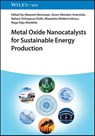 Metal Oxide Nanocatalysts for Sustainable Energy Production - Abayomi (Lead City University Bamisaye ; Sesan Abiodun (University of South Africa) Aransiola ; Nelson Oshogwue (Carolina Universidad Etafo - 9783527355662