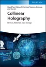 Collinear Holography - Xiaodi Tan ; Hideyoshi Horimai ; Tsutomu Shimura ; Xiao Lin - 9783527413638