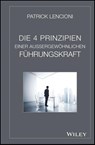 Die 4 Prinzipien Einer Aussergewohnlichen Fuhrungskraft - Patrick M. (Emeryville Lencioni - 9783527508105