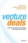 Venture Deals - Brad Feld ; Jason Mendelson ; Florian Kreis - 9783527510009