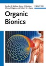 Organic Bionics - Gordon G. Wallace ; Robert M.I. Kapsa ; Michael Higgins ; Simon E. Moulton - 9783527646043