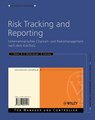 Risk Tracking and Reporting - Arnim Liekweg ; Barbara E. Weißenberger ; Jürgen Weber - 9783527666188