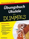 Übungsbuch Ukulele für Dummies, Enhanced Edition - Brett McQueen ; Alistair Wood - 9783527687718
