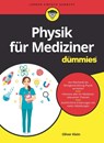 Physik fur Mediziner fur Dummies - Oliver Klein - 9783527716937