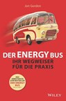 Der Energy Bus - Jon Gordon ; Beate Darius ; Amy P. Kelly - 9783527821532