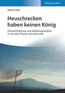 Heuschrecken haben keinen König - Helmut Satz - 9783527826919