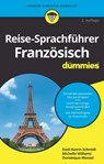 Reise-Sprachführer Französisch für Dummies - Dodi-Katrin Schmidt ; Michelle M. Williams ; Dominique Wenzel - 9783527827800