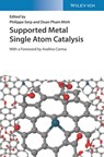 Supported Metal Single Atom Catalysis - Philippe Serp ; Doan Pham Minh - 9783527830176