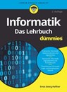 Informatik für Dummies, Das Lehrbuch - Ernst Georg Haffner - 9783527840366