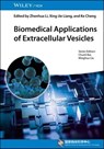Biomedical Applications of Extracellular Vesicles - Zhenhua Li ; Xing-Jie Liang ; Ke Cheng ; Chunli Bai ; Minghua Liu - 9783527842148