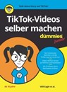 TikTok-Videos selber machen für Dummies Junior - Will Eagle ; Hannah Budke ; Claire Cohen ; Andrew Cooper ; Jordan Elijah Michael ; Andrew Panturescu - 9783527844661
