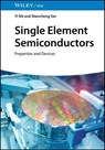 Single Element Semiconductors - Yi Shi ; Shancheng Yan - 9783527851768