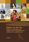 Raptor on the fist - Oliver Grimm ;  Karl-Heinz Gersmann ; Zentrum für Baltische und Skandinavische Archäologie ;  Anne-Lise Tropato - 9783529014918