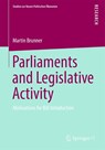 Parliaments and Legislative Activity - Martin Brunner - 9783531196114