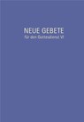 Neue Gebete für den Gottesdienst VI - Eckhard Herrmann - 9783532628409