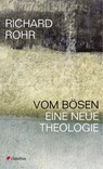 Vom Bösen - Richard Rohr - 9783532628706