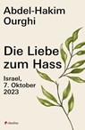 Die Liebe zum Hass - Abdel-Hakim Ourghi - 9783532629062
