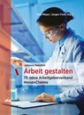 Arbeit gestalten - Johanna Steinfeld - 9783534275823