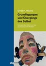 Grundlegungen und Übergänge des Selbst - Ernst H. Hische - 9783534406944