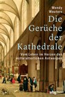 Die Gerüche der Kathedrale - Wendy Wauters - 9783534610648