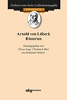 Arnold von Lübeck: Historien - Christian Lübke ; Oliver Auge ; Sebastian Modrow - 9783534610839