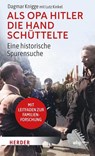 Als Opa Hitler die Hand schüttelte - Dagmar Knigge ; Lutz Kinkel - 9783534610914