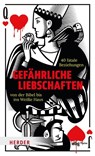 Gefährliche Liebschaften - Christian Pantle ; Klaus Hillingmeier - 9783534611935