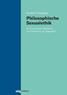 Philosophische Sexualethik - Norbert Campagna - 9783534641963