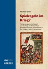 Spielregeln im Krieg? - Michael Stahl - 9783534642502