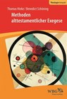Methoden alttestamentlicher Exegese - Thomas Hieke ; Benedict Schöning - 9783534742349