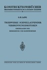 Triebwerke Schnellaufender Verbrennungsmotoren - Otto R Lang - 9783540035879