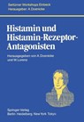 Histamin Und Histamin-Rezeptor-Antagonisten - A Doenicke ; W Lorenz - 9783540151043
