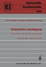 Künstliche Intelligenz - Thomas Christaller ;  Michael M. Richter ;  Hans-Werner Hein - 9783540189039