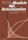 Absolute Age Determination - Mebus A. Geyh ; Helmut Schleicher - 9783540512769