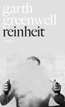 Reinheit - Garth Greenwell - 9783546100298