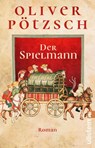 Der Spielmann - Oliver Pötzsch - 9783548061191