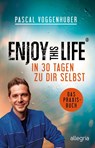 Enjoy this Life - In 30 Tagen zu dir selbst - Pascal Voggenhuber - 9783548062730