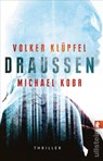 Draussen - Volker Klüpfel ; Michael Kobr - 9783548063492