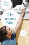 Ein neues Blau - Tom Saller - 9783548063515