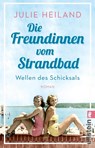 Die Freundinnen vom Strandbad - Julie Heiland - 9783548065595