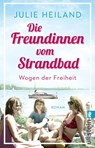 Die Freundinnen vom Strandbad - Julie Heiland - 9783548065601