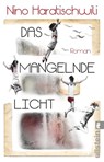 Das mangelnde Licht - Nino Haratischwili - 9783548066707