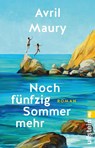 Noch fünfzig Sommer mehr - Avril Maury - 9783548067438