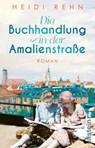 Die Buchhandlung in der Amalienstraße - Heidi Rehn - 9783548067773